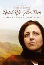 Watch Shirin Ebadi: Until We Are Free Movie2k