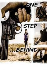 Watch One Step Behind Movie2k