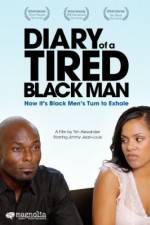 Watch Diary of a Tired Black Man Movie2k