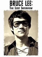 Watch Bruce Lee: The Lost Interview Movie2k