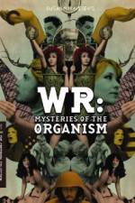 Watch WR: Mysteries of the Organism Movie2k