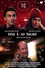 Watch One Last Night Movie2k