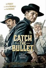 Watch Catch the Bullet Movie2k