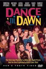 Watch Dance 'Til Dawn Movie2k