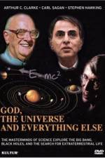 Watch God the Universe and Everything Else Movie2k