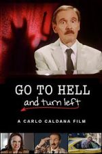 Watch Go to Hell and Turn Left Movie2k