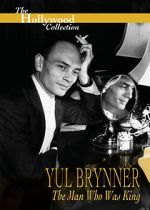 Watch Yul Brynner: The Man Who Was King Movie2k