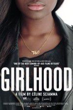 Watch Girlhood Movie2k