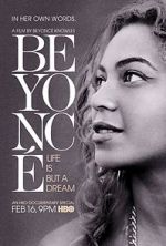 Watch Beyonc: Life Is But a Dream Movie2k