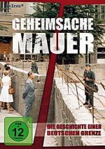 Watch Geheimsache Mauer - Die Geschichte einer deutschen Grenze Movie2k