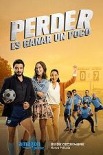 Watch Perder Es Ganar un Poco Movie2k