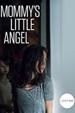 Watch Mommy\'s Little Angel Movie2k