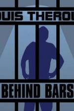 Watch Louis Theroux Behind Bars Movie2k