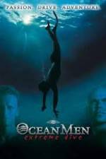 Watch IMAX - Ocean Men Extreme Dive Movie2k