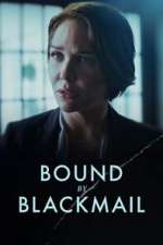 Watch Bound by Blackmail Movie2k