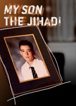 Watch My Son the Jihadi Movie2k