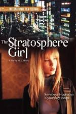 Watch Stratosphere Girl Movie2k