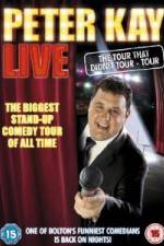 Watch Peter Kay Live The Tour That Didnt Tour Movie2k