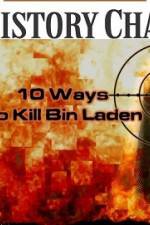 Watch 10 Ways to Kill Bin Laden Movie2k