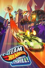 Watch Team Hot Wheels: The Skills to Thrill Movie2k