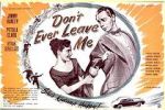 Watch Don\'t Ever Leave Me Movie2k