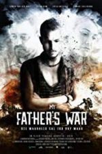 Watch My Father\'s War Movie2k