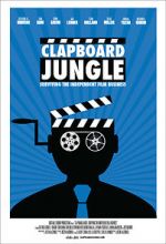 Watch Clapboard Jungle: Surviving the Independent Film Business Movie2k