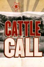 Watch Cattle Call Movie2k