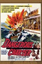 Watch Dangerous Charter Movie2k