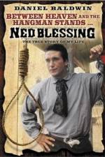 Watch Ned Blessing: The True Story of My Life Movie2k