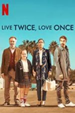 Watch Live Twice, Love Once Movie2k