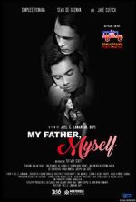Watch My Father, Myself Movie2k