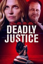 Watch Deadly Justice Movie2k