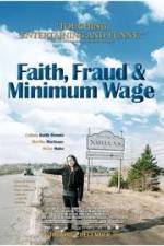 Watch Faith Fraud & Minimum Wage Movie2k