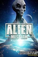 Watch Alien Messiah Movie2k