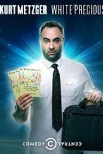 Watch Kurt Metzger: White Precious Movie2k