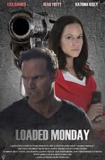 Watch Loaded Monday Movie2k