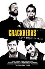 Watch Crackheads Movie2k