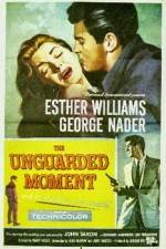 Watch The Unguarded Moment Movie2k