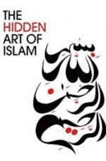 Watch The Hidden Art of Islam Movie2k