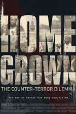 Watch Homegrown: The Counter-Terror Dilemma Movie2k