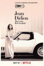Watch Joan Didion: The Center Will Not Hold Movie2k