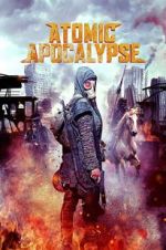 Watch Atomic Apocalypse Movie2k