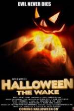 Watch Halloween The Wake Movie2k