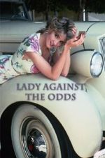 Watch Lady Against the Odds Movie2k