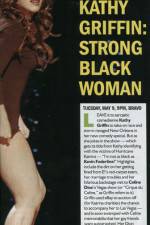 Watch Kathy Griffin Strong Black Woman Movie2k