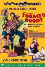 Watch Tobacco Roody Movie2k