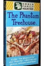 Watch The Phantom Treehouse Movie2k