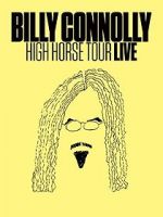 Watch Billy Connolly: High Horse Tour Live Movie2k