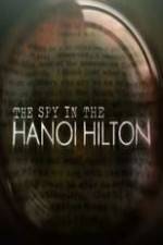 Watch The Spy in the Hanoi Hilton Movie2k